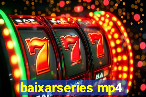 baixarseries mp4